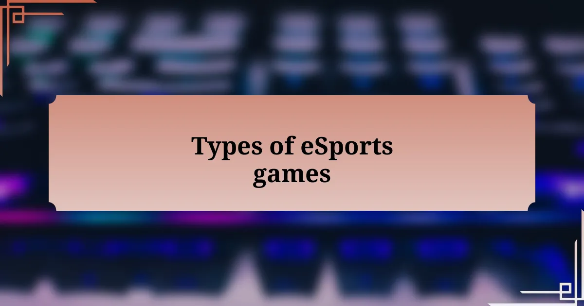 Types of eSports games