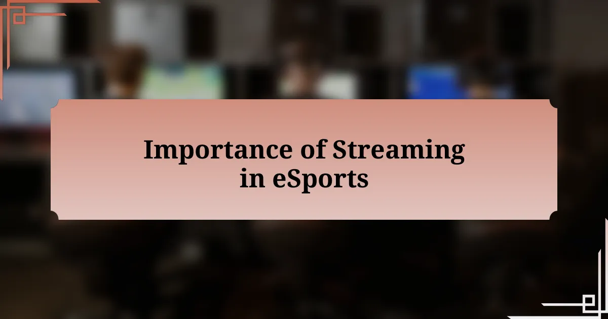 Importance of Streaming in eSports