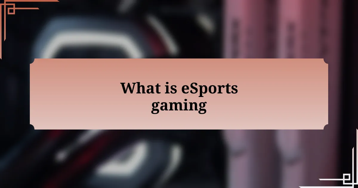 What is eSports gaming