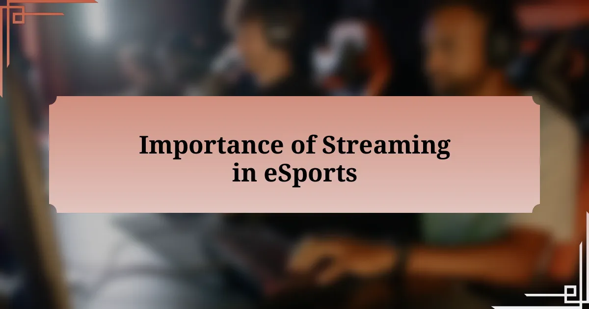 Importance of Streaming in eSports