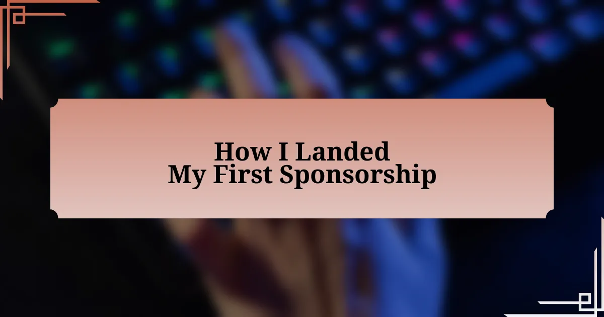 How I Landed My First Sponsorship