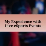 My Experience with Live eSports Events