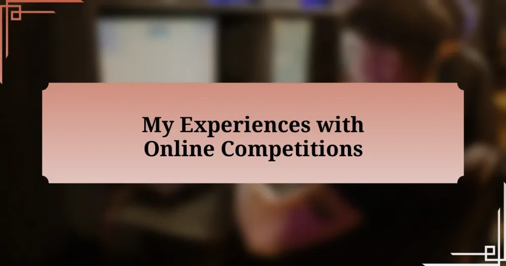 My Experiences with Online Competitions