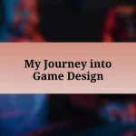 My Journey into Game Design