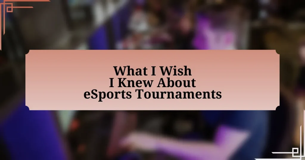 What I Wish I Knew About eSports Tournaments