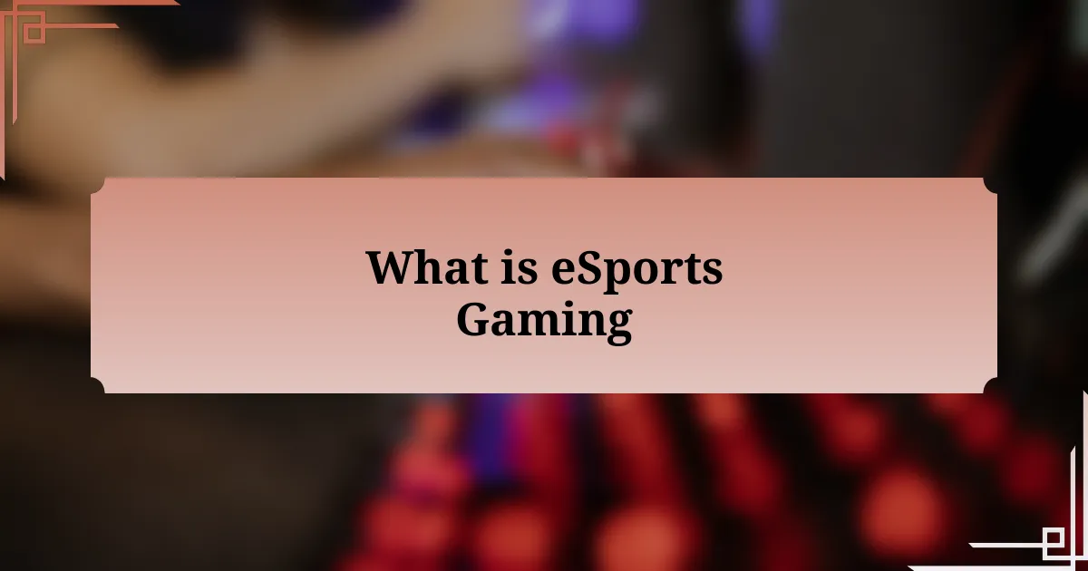 What is eSports Gaming