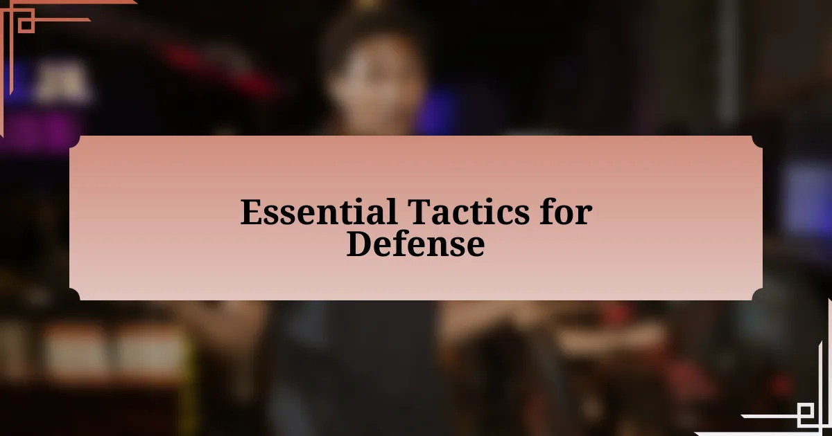 Essential Tactics for Defense