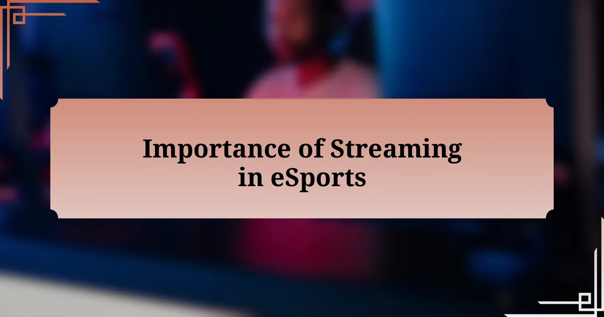 Importance of Streaming in eSports