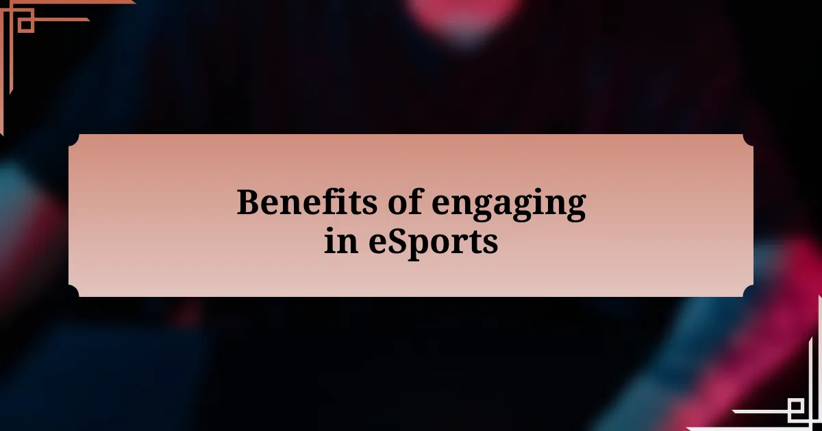 Benefits of engaging in eSports