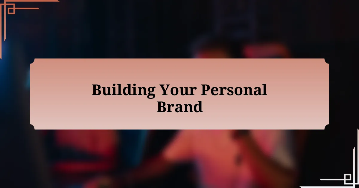 Building Your Personal Brand