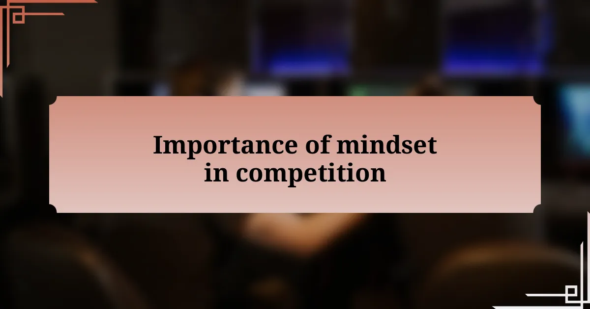 Importance of mindset in competition