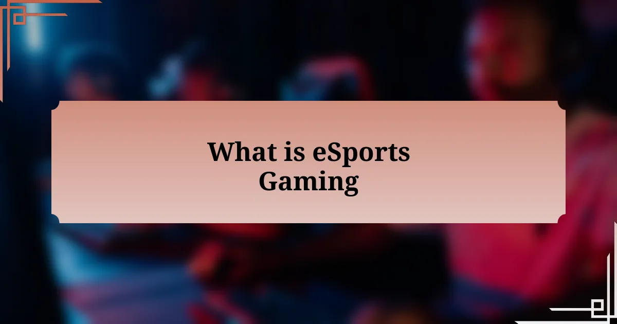 What is eSports Gaming