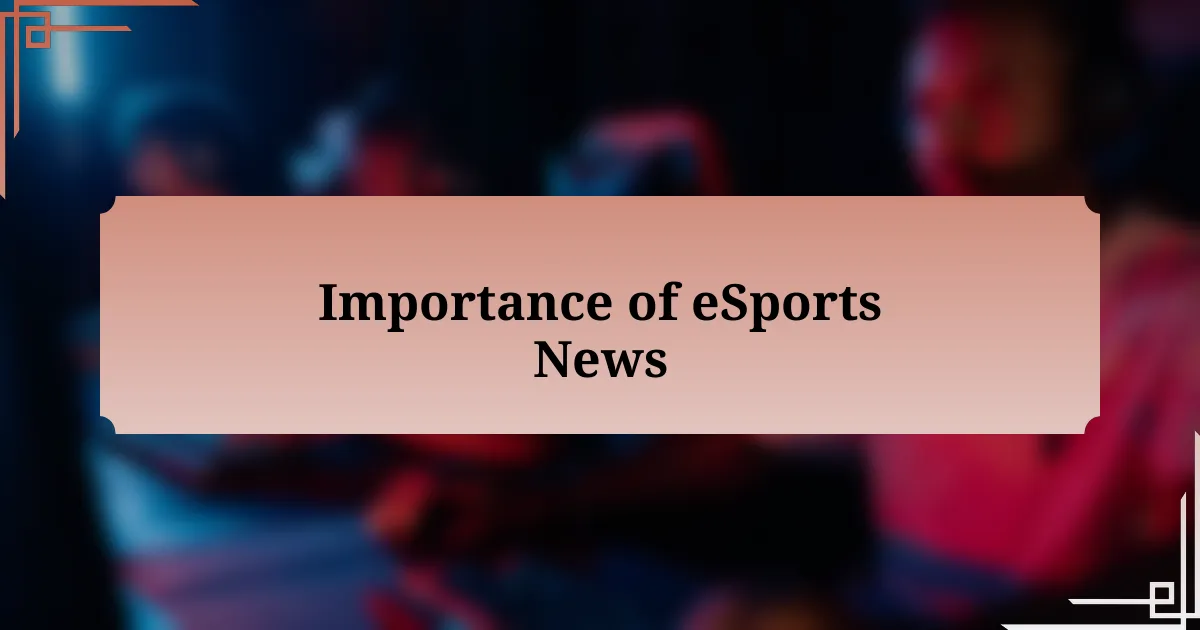 Importance of eSports News