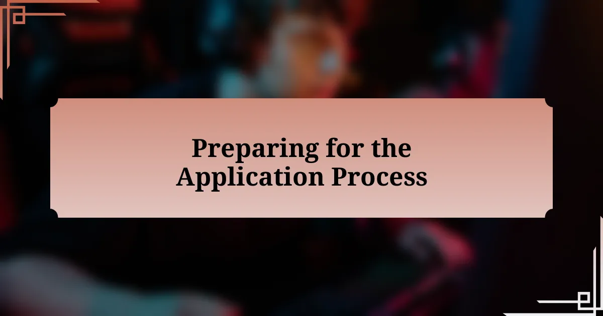 Preparing for the Application Process