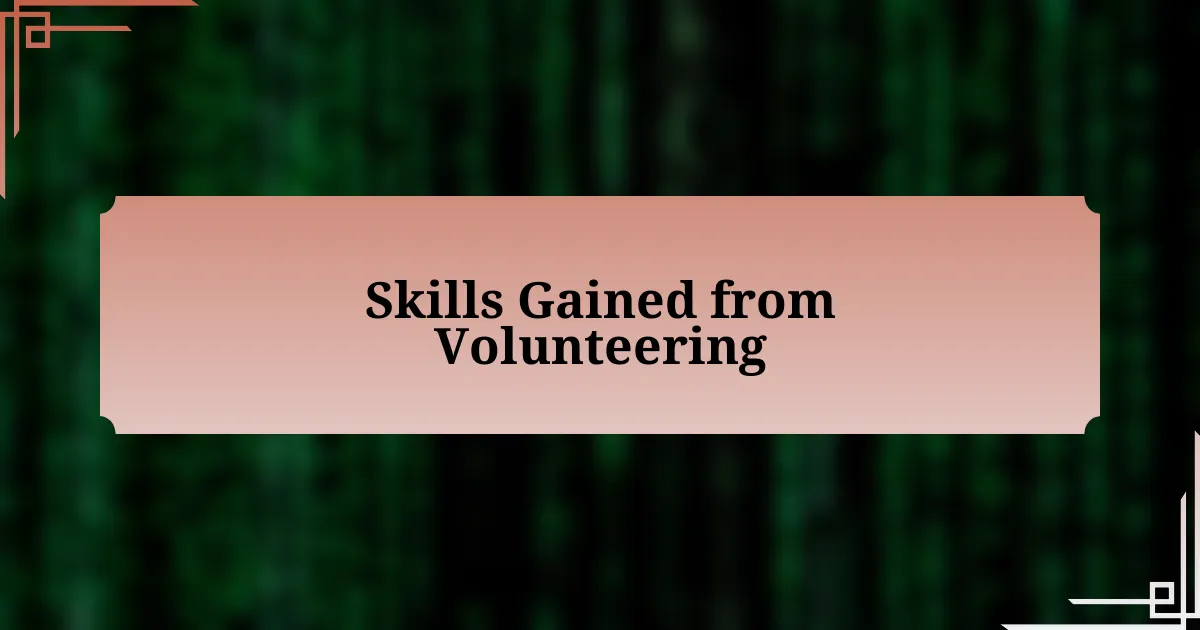 Skills Gained from Volunteering