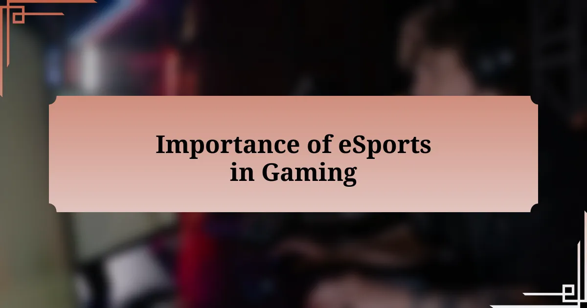 Importance of eSports in Gaming