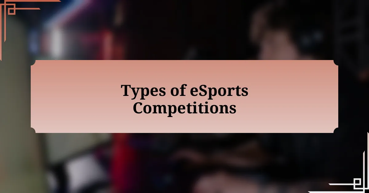 Types of eSports Competitions