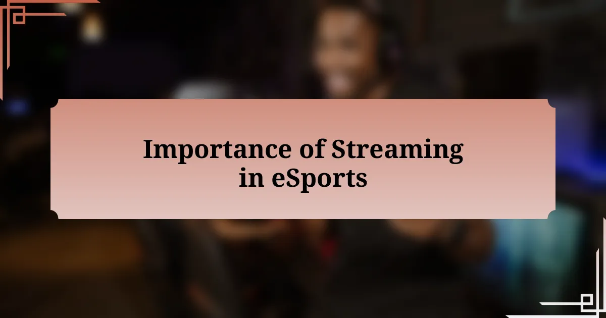 Importance of Streaming in eSports