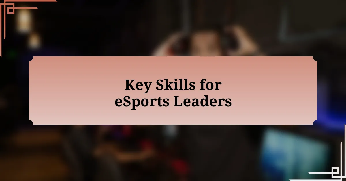 Key Skills for eSports Leaders