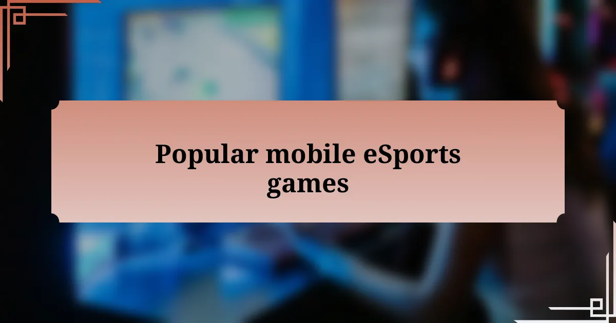 Popular mobile eSports games