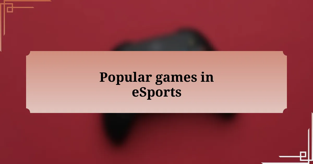 Popular games in eSports