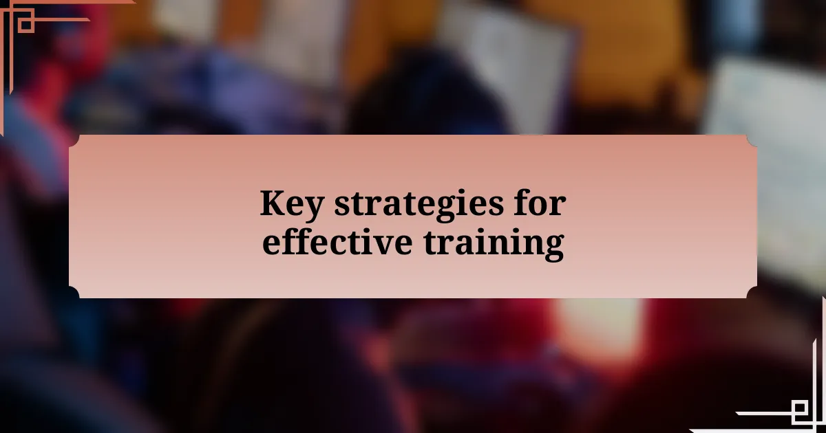 Key strategies for effective training