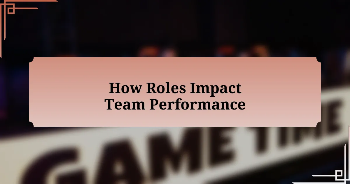 How Roles Impact Team Performance