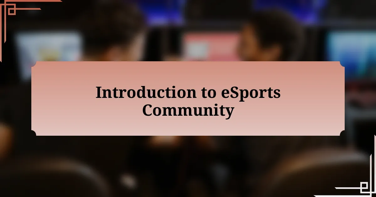 Introduction to eSports Community