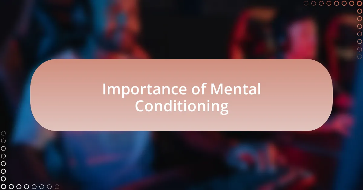 Importance of Mental Conditioning