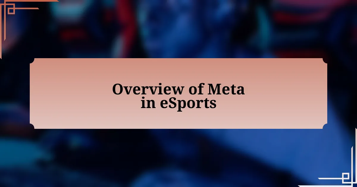 Overview of Meta in eSports