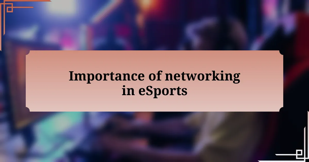 Importance of networking in eSports