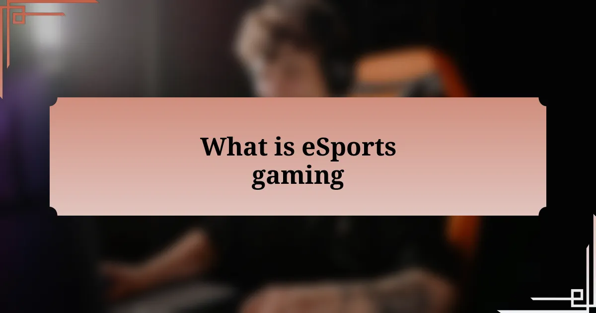 What is eSports gaming