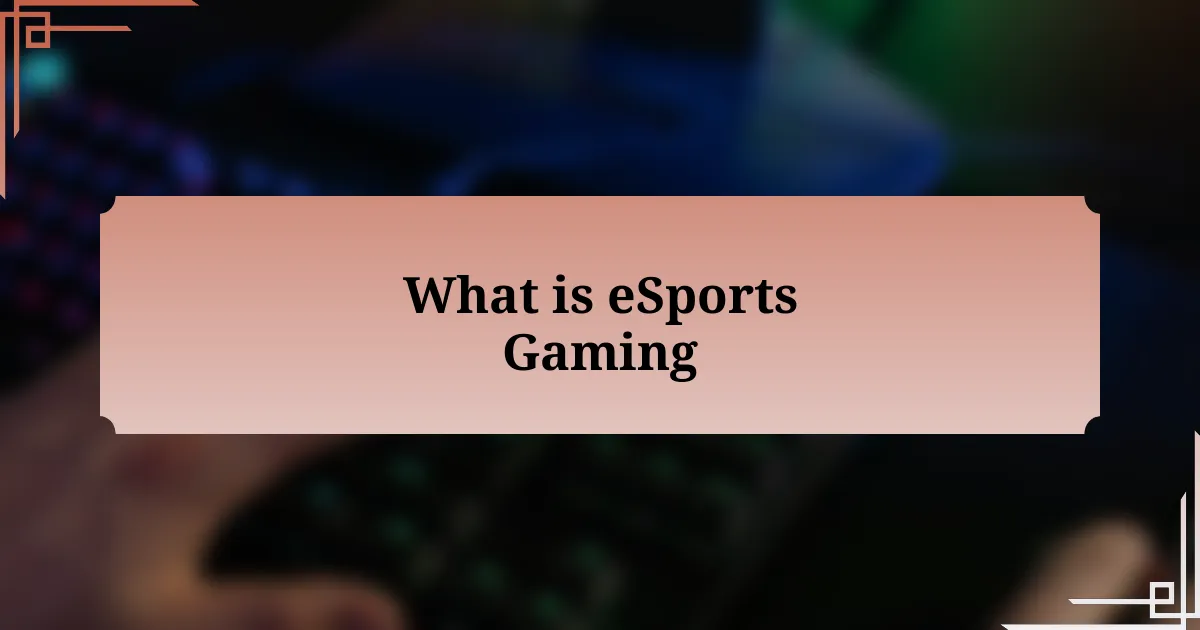 What is eSports Gaming