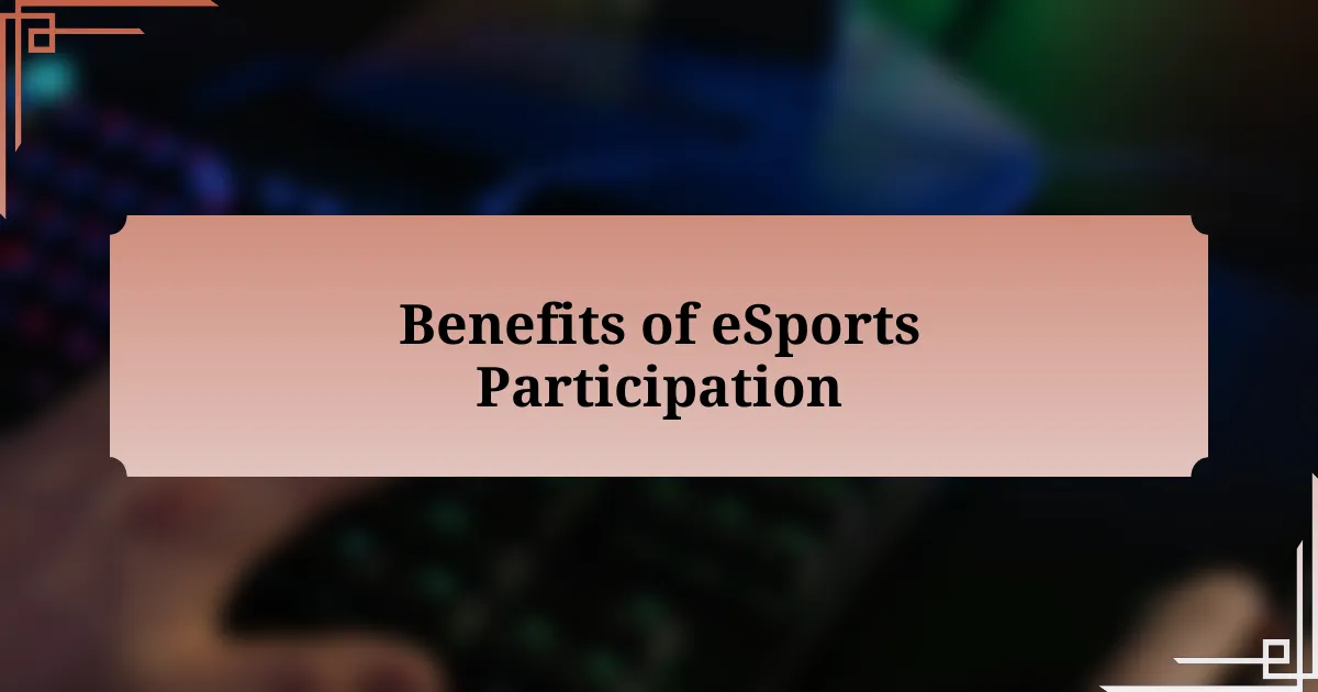 Benefits of eSports Participation