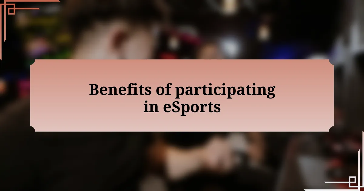 Benefits of participating in eSports