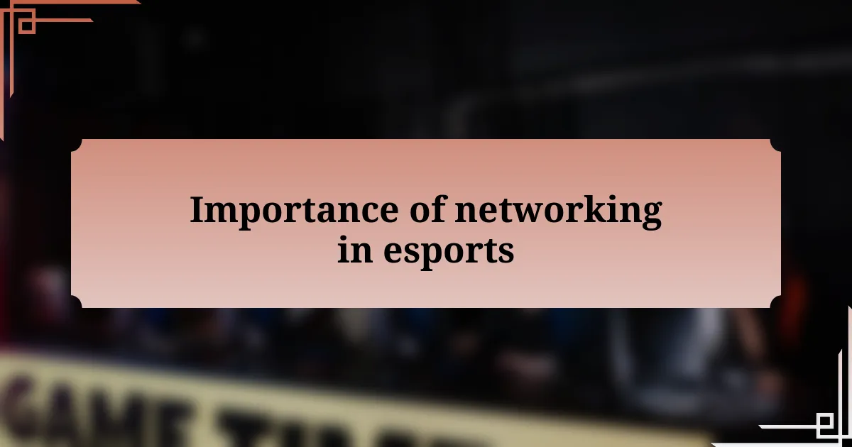 Importance of networking in esports