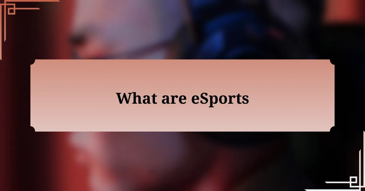 What are eSports